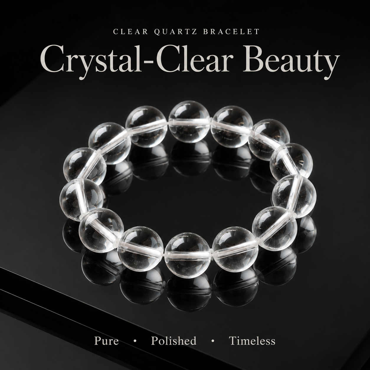 Clear Quartz Bracelet - 12mm Everyday Clarity
